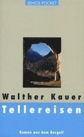 Walther Kauer - Tellereisen, Häftad