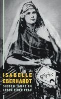Isabelle Eberhardt, Eglal Errera - Sieben Jahre im Leben einer Frau, Häftad
