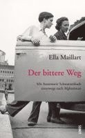 Ella Maillart - Der bittere Weg, Häftad