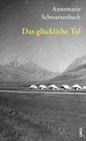 Annemarie Schwarzenbach - Das glückliche Tal, Häftad
