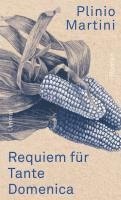 Plinio Martini - Requiem für Tante Domenica, Inbunden