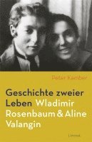 bokomslag Geschichte zweier Leben - Wladimir Rosenbaum und Aline Valangin