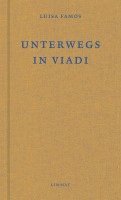 Luisa Famos - Unterwegs / In viadi, Inbunden