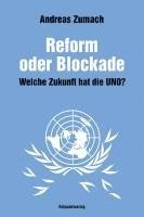 bokomslag Reform oder Blockade - welche Zukunft hat die UNO?
