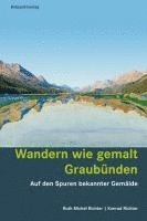 bokomslag Wandern wie gemalt Graubünden