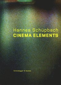 bokomslag Hannes Sch?pbach. Cinema Elements