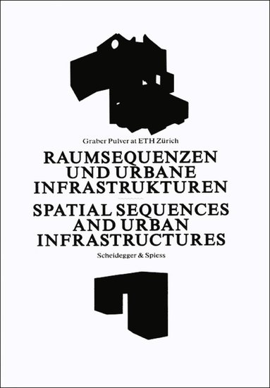 bokomslag Spatial Sequences and Urban Infrastructure