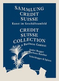 bokomslag Credit Suisse Collection: Art in a Business Context