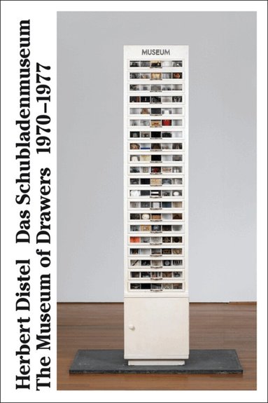 Herbert Distel, Thomas Kramer - Museum of Drawers 1970-1977, Inbunden