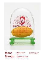 Alfreda Murck - Mao's Golden Mangoes and the Cultural Revolution (German Edition), Inbunden