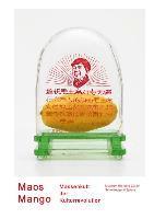 Mao's Golden Mangoes and the Cultural Revolution (German Edition) 1