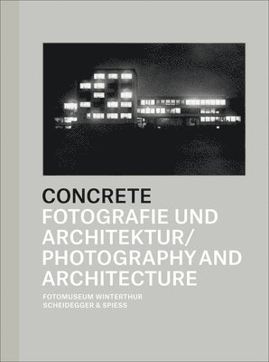 Concrete: Photography and Architecture 1