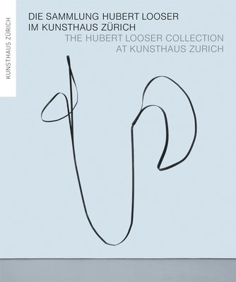 Hubert Looser Collection at Kunsthaus Zurich 1