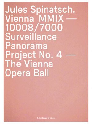 Nadine Olonetzky, David Company, Jules Spinatsch - Jules Spinatsch. Vienna MMIX-10008/7000, Inbunden