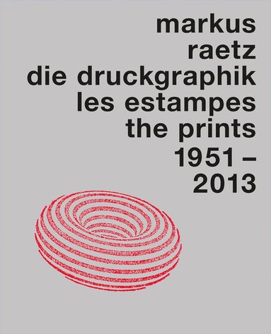 bokomslag Markus Raetz. The Prints