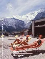 Alpines Museum Der Schweiz - Bikini in Den Bergen, Inbunden. Tillgänglighet: Kommande