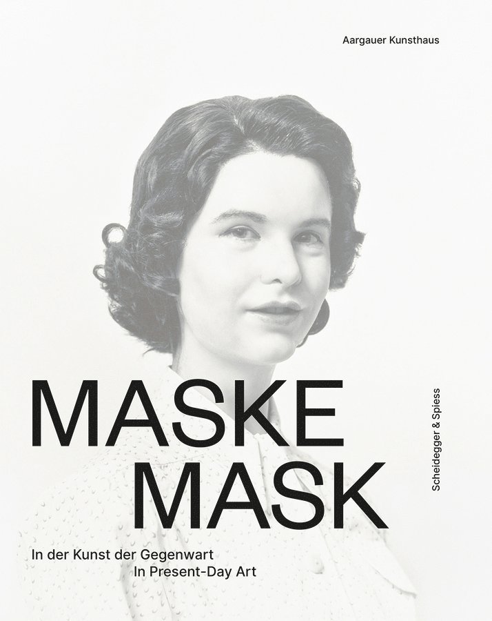 Madeleine Schuppli - Mask, Inbunden