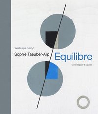 bokomslag Sophie Taeuber-Arp - Equilibre