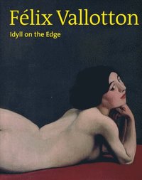 bokomslag Félix Vallotton : A Swiss Master Between Symbolism and Modernism