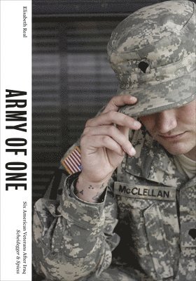 bokomslag Army of One: Six American Veterans After Iraq