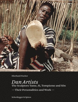 Dan Artists: The Sculptors Tame, Si, Tompieme and Son 1