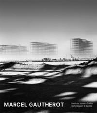 bokomslag Marcel Gautherot: The Monograph