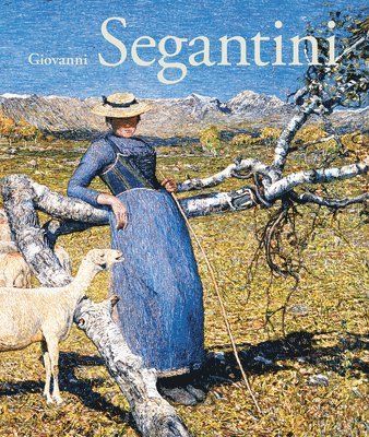 Beat Stutzer - Giovanni Segantini, Inbunden