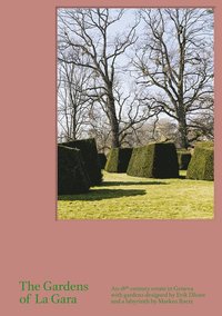 bokomslag Gardens of La Gara