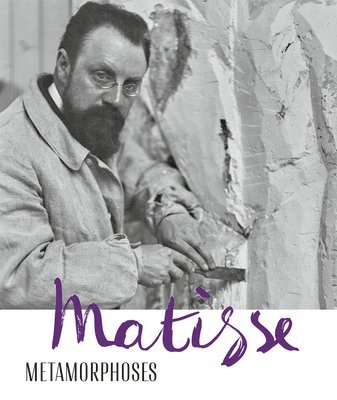 Kunsthaus Zurich, Kunsthaus Zürich - Matisse - Metamorphoses, Häftad
