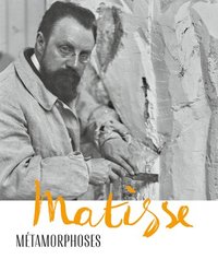 bokomslag Matisse - Metamorphoses