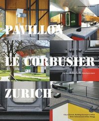bokomslag Pavillon Le Corbusier Zurich