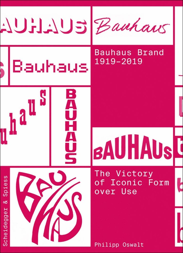 Philipp Oswalt - Bauhaus Brand 1919-2019, Häftad