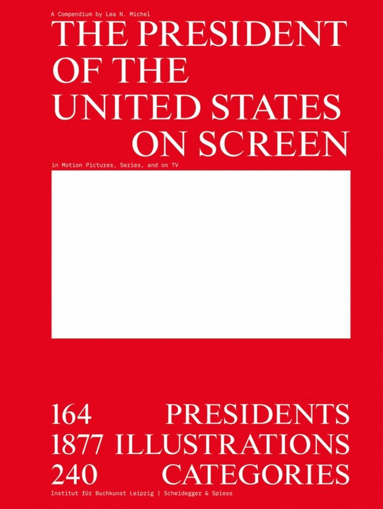 Lea Michel, Lea N. Michel, Ludovic Balland, Julia Blume - President of the United States on Screen, Häftad