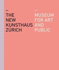 bokomslag The New Kunsthaus Zrich