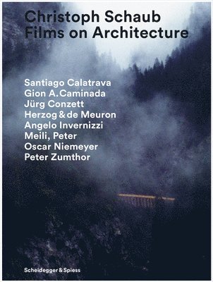 Christoph Schaub - Films on Architecture