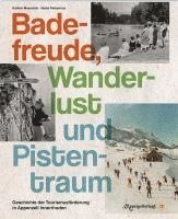 bokomslag Badefreude, Wanderlust und Pistentraum