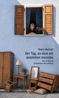 Pedro Badrán - Der Tag, an dem wir ausziehen mussten, Inbunden