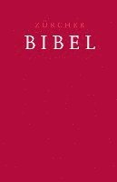 Zurcher Bibel: Mit Einleitungen, Glossar, Deuterokanonischen Schriften Und Eingelegter Trauurkunde 1