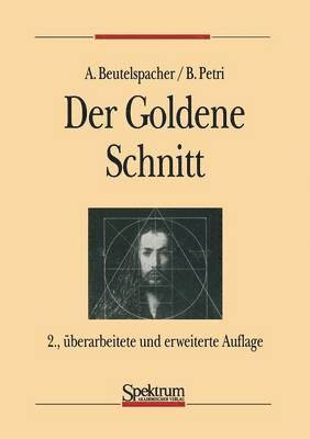 Albrecht Beutelspacher, Bernhard Petri, Albrecht Beutelspacher, Bernhard Petri - Der Goldene Schnitt, Häftad