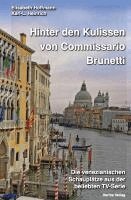 Elisabeth Hoffmann, Karl-L. Heinrich - Hinter den Kulissen von Commissario Brunetti, Häftad