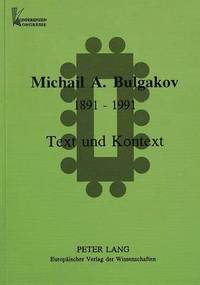 bokomslag Michail Afanas'evic Bulgakov. 1891-1991.