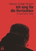 bokomslag Ich sing für die Verrückten