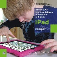 bokomslag Unterstützt kommunizieren und lernen mit dem iPad