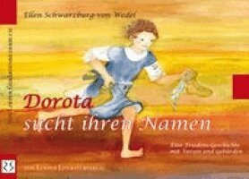 Ellen Schwarzburg-von Wedel - Dorota sucht ihren Namen, Inbunden