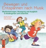 Bewegen und Entspannen nach Musik. Anleitungsbuch mit CD 1