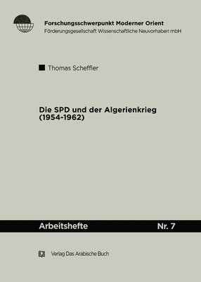 Thomas Scheffler - Die SPD Und Der Algerienkrieg 1954-1962, Häftad