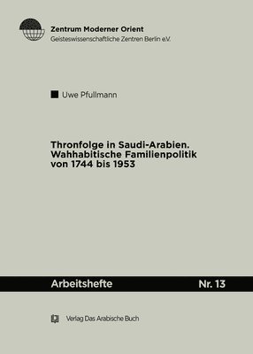 Uwe Pfullmann - Thronfolge in Saudi Arabien, Häftad