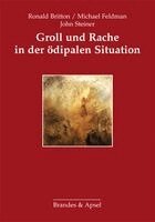 Ronald Britton, Michael Feldman, John Steiner - Groll und Rache in der ödipalen Situation, Häftad
