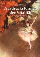 Daniel N. Stern - Ausdrucksformen der Vitalität, Häftad
