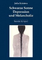 bokomslag Schwarze Sonne. Depression und Melancholie